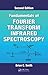 Fundamentals of Fourier Transform Infrared Spectroscopy, Second Edition