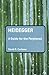 Heidegger: A Guide for the Perplexed