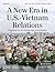 A New Era in U.S.-Vietnam Relations by Murray Hiebert