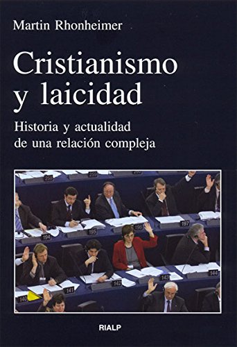 Cristianismo y Laicidad: historia y actualidad de una relación compleja (Paperback)