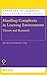 Handling Complexity in Learning Environments: Theory and Research. Advances in Learning and Instruction.