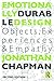 Emotionally Durable Design: Objects, Experiences and Empathy