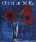 Christian Rohlfs: 1849-1938 (Hardcover)