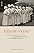Heimat/Front: Geschlechtergeschichte/n des ersten Weltkrieges in Österreich-Ungarn