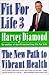 Fit for Life 3 : The New Path to Vibrant Health