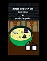 Murloc Soup for the Geek Soul by Mandy Osipenko Murloc Soup for the Geek Soul by Mandy Osipenko