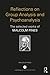 Reflections on Group Analysis and Psychoanalysis: The Selected Works of Malcolm Pines (World Library of Mental Health)