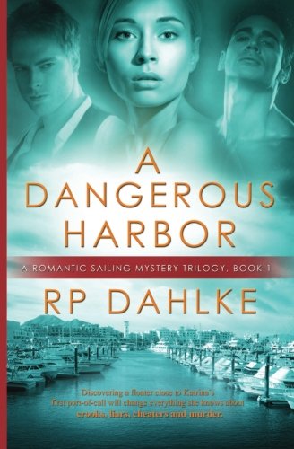 A Dangerous Harbor