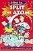 How to Split the Atom