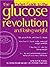 Glucose Revolution by Kaye Foster-Powell