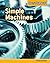 Simple Machines: Forces in Action (Do It Yourself)