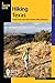 Hiking Texas: A Guide to 85 of the State's Greatest Hiking Adventures