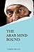The Arab Mind Bound