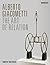 Alberto Giacometti: The Art of Relation