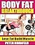 Body Fat Breakthrough: Lose...