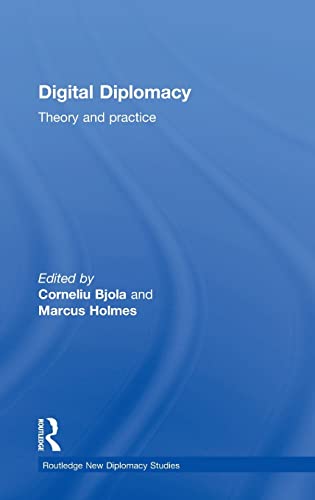 Digital Diplomacy (Routledge New Diplomacy Studies)