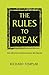 Rules to Break