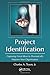 Project Identification: Capturing Great Ideas to Dramatically Improve Your Organization