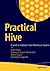 Practical Hive: A Guide to Hadoop's Data Warehouse System