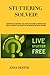 Stuttering Solved! by Anna Deeter