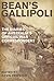 Bean's Gallipoli: The Diaries of Australia's Official War Correspondent