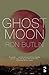 Ghost Moon