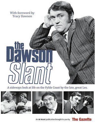 The Dawson Slant: The "Blackpool Gazette" (Paperback)