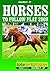 Horses to Follow Flat