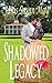Shadowed Legacy