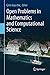 Open Problems in Mathematics and Computational Science
