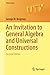 An Invitation to General Algebra and Universal Constructions (Universitext)