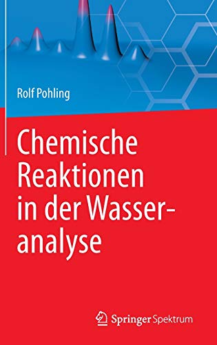 Chemische Reaktionen in der Wasseranalyse (German Edition)