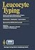 Leucocyte Typing: Human Leucocyte Differentiation Antigens Detected by Monoclonal Antibodies. Specification - Classification - Nomenclature / Typage ... monoclonaux: Rapports des etudes com