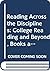 Reading Across the Disciplines: College Reading and Beyond [with MyReadingLab & eText Access Code]