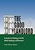 The Good Landlord: A Guide to Making a Profit While Making a Difference