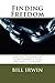 Finding Freedom: A Basic Guide to Forgiveness and Reconciliation