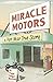 Miracle Motors by Peggy Senger Morrison