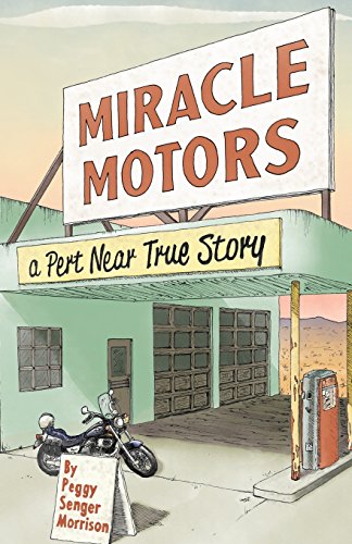 Miracle Motors: A Pert Near True Story (Paperback)