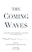 The Coming Waves