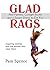 Glad Rags by Pam Spence