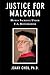 Justice for Malcolm: Human Sacrifice Under U.S. Bioterrorism