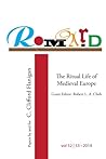 ROMARD: Research on Medieval and Renaissance Drama, vol 52-53: The Ritual Life of Medieval Europe: Papers By and For C. Clifford Flanigan