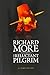 Richard More - The Reluctant Pilgrim