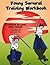 Young Samurai Training Workbook