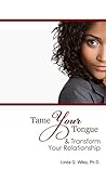 Tame Your Tongue ...