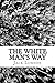 The White Man's Way (Single Story)