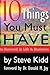 10 Things You HAVE to Have to Succeed in Life and Business by Steve  Kidd