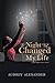 The Night That Changed My Life by Audrey Alexander