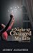 The Night That Changed My Life by Audrey Alexander