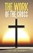 The Work of the Cross